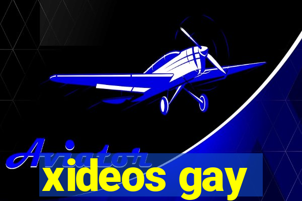 xideos gay